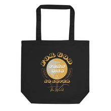 Load image into Gallery viewer, &#39;For God So Loved The World&#39; Tote Bag
