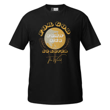 Load image into Gallery viewer, &#39;For God So Loved The World&#39; Tee - Black
